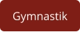 Gymnastik