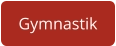 Gymnastik